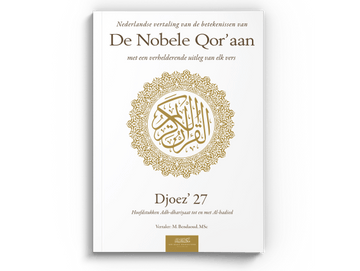 Nederlandse vertaling van de betekenissen van de Nobele Qor’aan Djoez’ 27