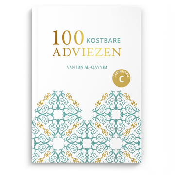 100 Kostbare Adviezen Van Ibn al-Qayyim