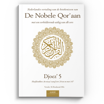 Nederlandse vertaling van de betekenissen van de Nobele Qor’aan Djoez’ 5